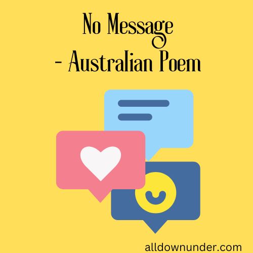 No Message - Australian Poem