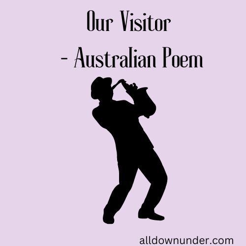 Our Visitor – Australian Poem