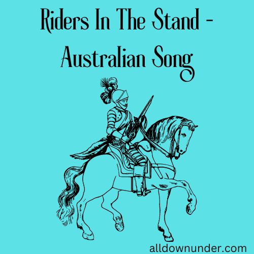 Riders In The Stand - Australian Song