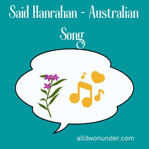 Said Hanrahan - Australian Song