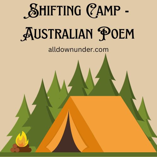 Shifting Camp - Australian Poem