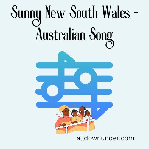 Sunny New South Wales – Australian Song