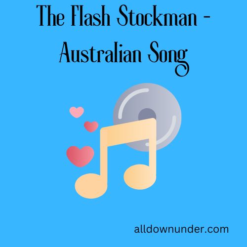 The Flash Stockman – Australian Song