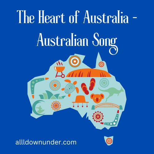 The Heart of Australia - Australian Song