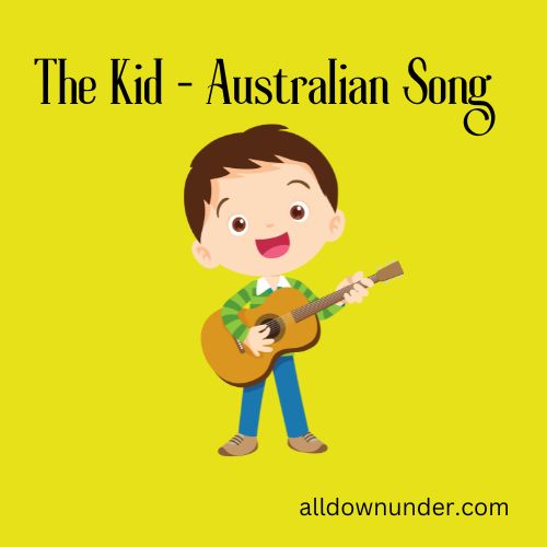 The Kid - Australian Song