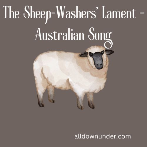 The Sheep-Washers' Lament - Australian Song