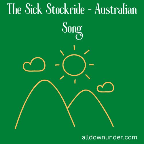 The Sick Stockride - Australian Song