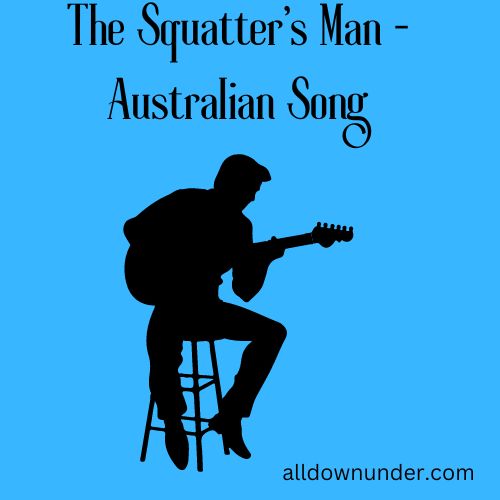 The Squatter's Man - Australian Song