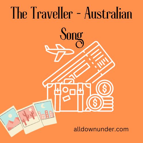 The Traveller - Australian Song