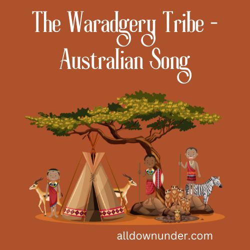 The Waradgery Tribe - Australian Song